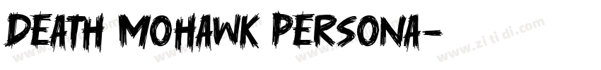 death mohawk persona字体转换